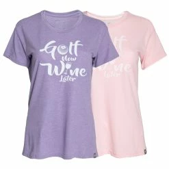 Stroke Play Golf Apparel Golf Now, Wine Later Women's T-Shirt
