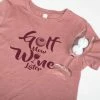 Stroke Play Golf Apparel Golf Now Wine Later Women's T-Shirt
